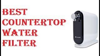 Best Countertop Water Filter 2021