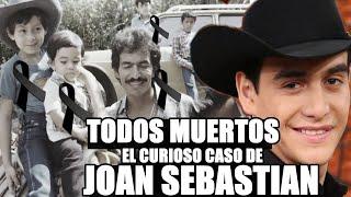 LA MALDICION DE JOAN SEBASTIAN Y LOS HOMBRES DE SU FAMILIA