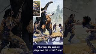 The First People on the Great Plains #shorts  #ancienthistory #clovis #greatplains