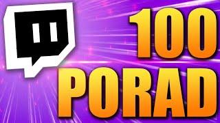 100 PORAD jak zostać streamerem i rozwinąć stream!