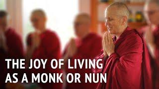 The Joy of Living as a Monk or Nun | Bhikshuni Thubten Chodron