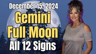 Gemini Full Moon - All 12 Signs