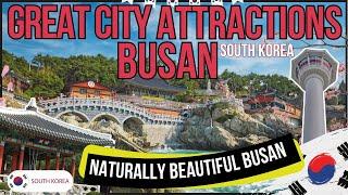 Busan Great City Attractions (DON'T Miss These Amazing BUSAN Sights) #busan