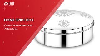 Avias Dome Spice Box | Best Spicebox in India | Stainless Steel Spice Box