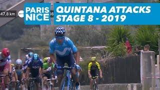 Quintana attacks - Stage 8 - Paris-Nice 2019