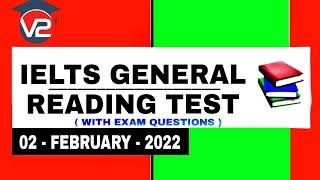 GENERAL IELTS READING PRACTICE TEST | V2 IELTS | 02 - FEBRUARY - 2022