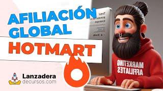 Qué es la AFILIACION GLOBAL en HOTMART | Domina el Marketing de Afiliados