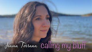 Calling My Bluff Official Video (radio edit) - Jeneen Terrana