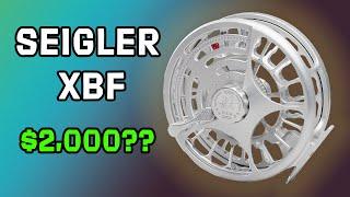 Why This Fly Reel Costs $2,000 | Seigler XBF Review