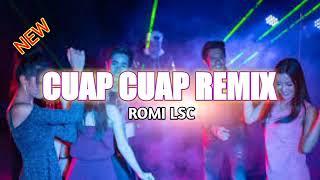 LAGU ACARA TERBARU CUAP CUAP REMIX ROMI LSC