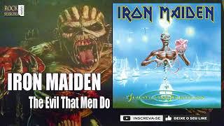 IRON MAIDEN  - THE EVIL THAT MEN DO  (HQ)