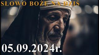 Słowo Boże na dziś 05.09.2024r.