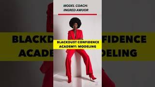 Blackdust Confidence Academy for Aspiring Models #modelcoach