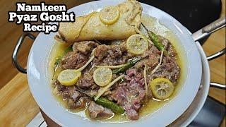 Namkeen Pyaz Gosht Recipe | White Yummy Beef Onions Recipe