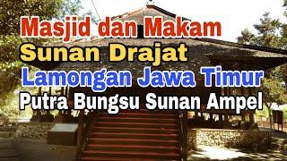 Masjid dan Makam Sunan Drajat di Lamongan Jawa Timur || Putra Bungsu Sunan Ampel