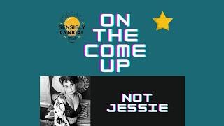 On The Come Up Interview w/ Not Jessie