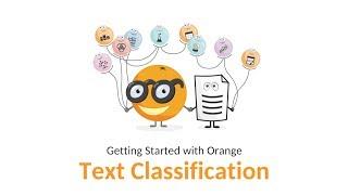 Getting Started with Orange 18: Text Classification