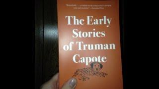 Josh Reviews "The Early Stories of Truman Capote"