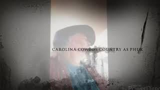 Carolina Cowboy  (NEW SERIES on UNK TV)