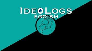 IdeoLogs: Interview With An Egoist