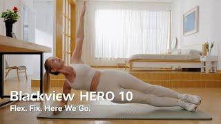 Blackview HERO 10: Flex. Fix. Here We Go | Enjoy Yoga with Your Heart and Soul