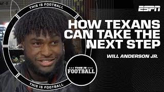 Will Anderson Jr. on How the Texans Can Take the Next Step | This is Football