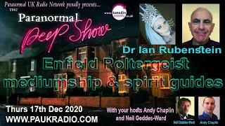 Dr Ian Rubenstein on The Enfield Poltergeist The Paranormal Peep Show Dec 2020