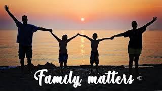 Family matters