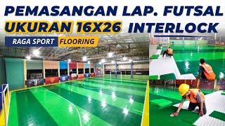 FINISHING! LENGKAP Pembuatan Lapangan Rahmat Futsal Ukuran 16x26 M Interlock di Bima NTB Raga Sport