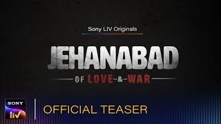 Jehanabad–Of Love & War | Parambrata Chattopadhyay, Rajat Kapoor, Ritwik Bhowmik, Harshita Gaur