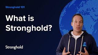 What is Stronghold?