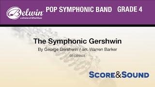 The Symphonic Gershwin, arr. Warren Barker - Score & Sound