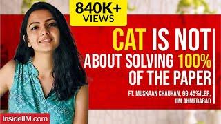 Cracking CAT In My First Attempt And Getting Into IIMA | CAT 2024 Secrets By Muskaan, 99.45%iler