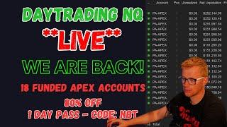 **LIVE** DAY TRADING - TRADING FUNDED APEX ACCOUNT - WE ARE BACK!!