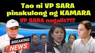 Tao ni VP SARA pinakulong ng KAMARA, VP SARA nagalit?!?