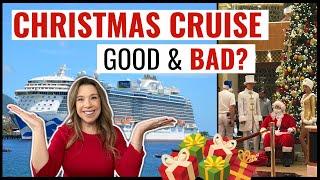 SHOULD YOU TAKE A CHRISTMAS CRUISE? The Good, the BAD & What it's REALLY Like