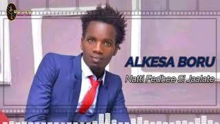 ALKESA BORU- New Oromo/Borana Music-2021