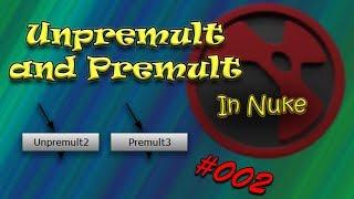 #002 Unpremult and Premult