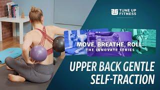 Upper Back Decompression: Gentle Self-Traction