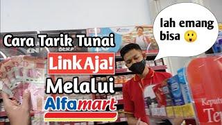 Cara Tarik Tunai LinkAja Di Alfamart 2021