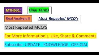 MTH631 Real Analysis II || Solved Quiz Final terms 2021 || Most Repeated MCQ's