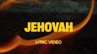 Jehovah (feat. Chris Brown) | Official Lyric Video | Elevation Worship