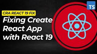 Create React App - Generate React 19 Project Fix - Typescript Template