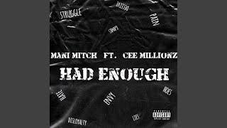 Had Enough (feat. Cee Millionz)