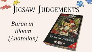 Baron in Bloom (Anatolian) - 1024 Piece Jigsaw Puzzle Review