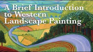 A Brief History of Western Landscape Painting