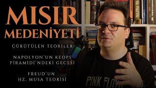 Mısır Medeniyeti - Çürütülen Teoriler ve Freud