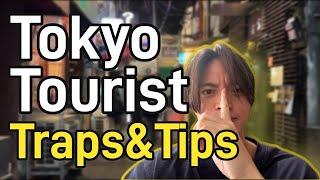 Tokyo Tourist Traps & Tips