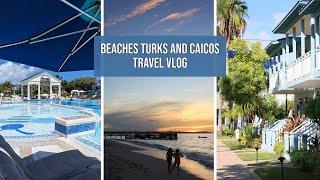 Beaches Turks and Caicos | Four days at the upscale all-inclusive resort | Travel vlog