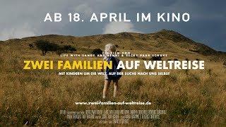 ZWEI FAMILIEN AUF WELTREISE - mit Kindern um die Welt | TRAILER